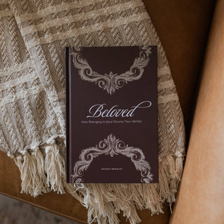 Beloved | How Belonging to Jesus Secures Your Identity