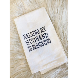 Raising My Husband  | Tea Towel | KT-195