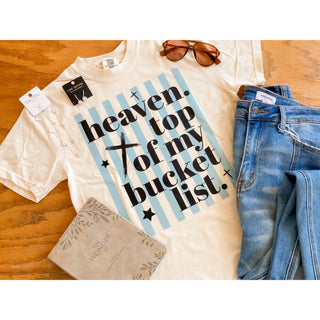 Heaven Top of My Bucket List Graphic Tee | Kt-18