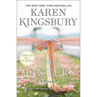 Baxters by Karen Kingsbury