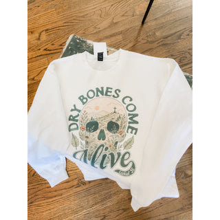 Dry Bones Come Alive Sweatshirt | Ezekiel 35 | KT-361