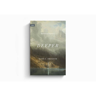 Deeper: Real Change for Real Sinners | Dane C. Ortlund