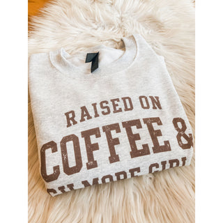 Graphic Sweatshirt | Raised on Coffee and Gilmore Girls | KT-381