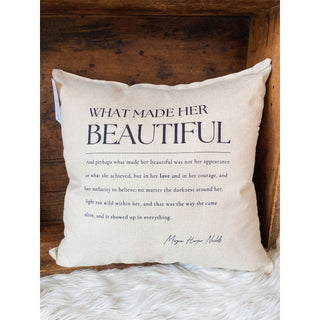 What Made Her Beautiful | Pillow | KT-390