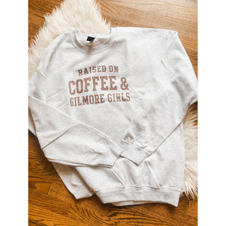 Graphic Sweatshirt | Raised on Coffee and Gilmore Girls | KT-381