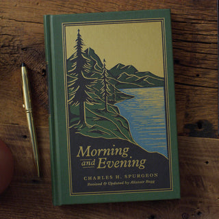 Morning and Evening: A New Edition of the Classic Devotional