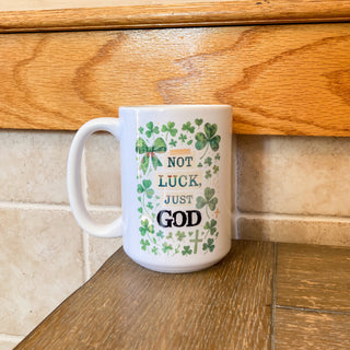 Not Luck, Just God Mugs | KT-192