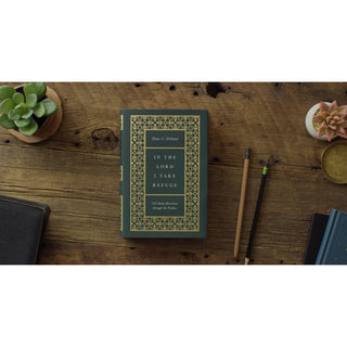 In the Lord I Take Refuge | 150 Daily Devotionals