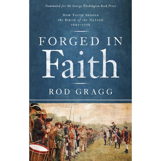 Forged in Faith by Rod Gragg