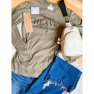 Make Heaven Crowded | Graphic Long-Sleeved Tee | KT-197