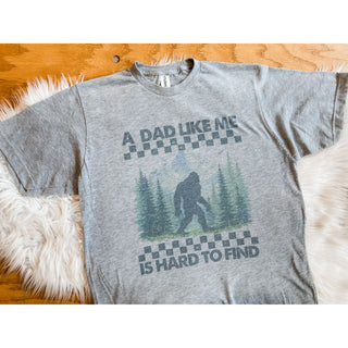 A Dad Like Me Bigfoot Tee | KT-26