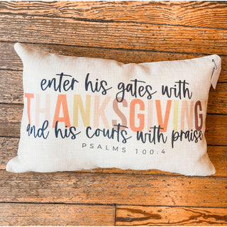 Thanksgiving Psalms 100:4 Pillow