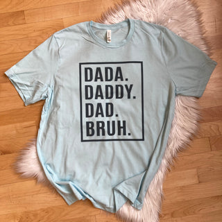 Dada Daddy Dad Bruh Graphic Tee