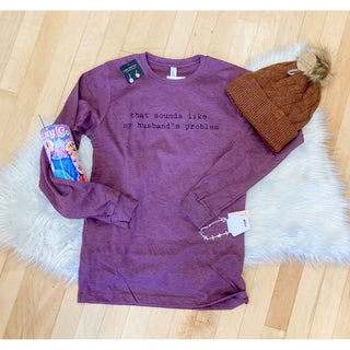 Husbands Problem Maroon Long Sleeve Tee | KT-252