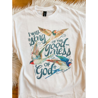 I Will Sing of the Goodness of God | Psalm 89:1 | Graphic Tee | KT-394