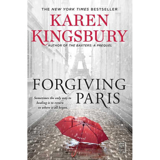 Forgiving Paris by Karen Kingsbury