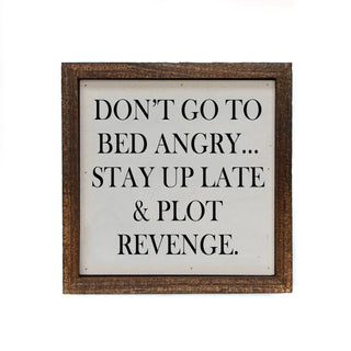 Don't Go To Bed Angry... Stay Up Late & Plot Revenge 6x6