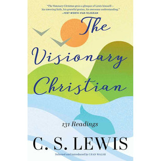 Visionary Christian by C.S.   Lewis