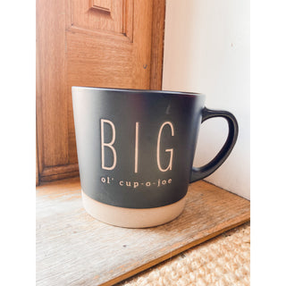Big Ol’ Cup-o-Joe