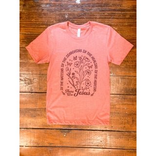 There Was Jesus Graphic Tee
