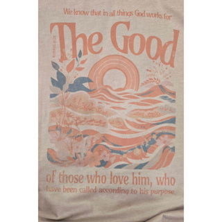 God Works For the Good - Romans 8:28- Bella Canvas Short Sleeve Tee