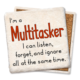 I'm a Multitasker Coaster